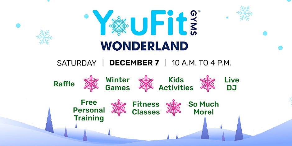 Promotional image for "YouFit Gyms Wonderland" event in Dania Beach on Saturday, December 7, from 10 a.m. to 4 p.m. Enjoy a raffle, winter games, kids activities, live DJ, free personal training, fitness classes, and more amidst a snowy landscape backdrop.